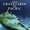 Life in the Graveyards of the Pacific