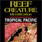 Reef Creature Identification - Tropical Pacific